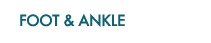 Foot & Ankle